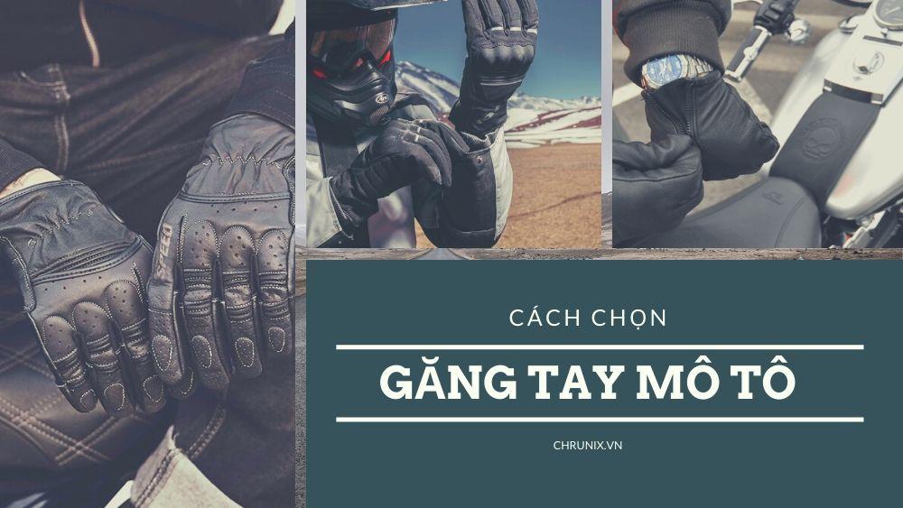 Cách Chọn Găng Tay Mô Tô