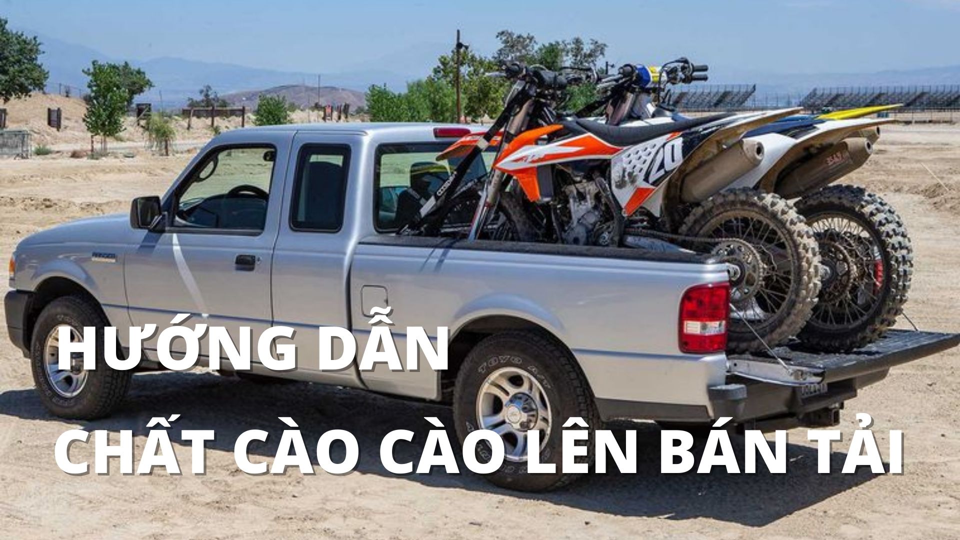 Hướng Dẫn Chất Cào Cào Lên Bán Tải