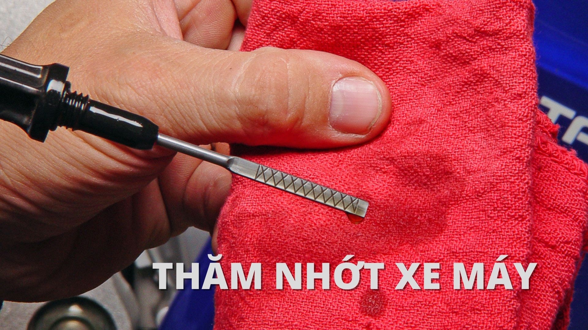 Hướng Dẫn Thăm Nhớt - Kiểm Tra Mức Nhớt Mô Tô Xe Máy
