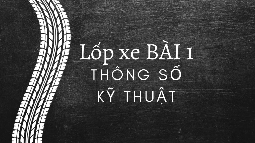 Thông số kỹ thuật lốp xe máy