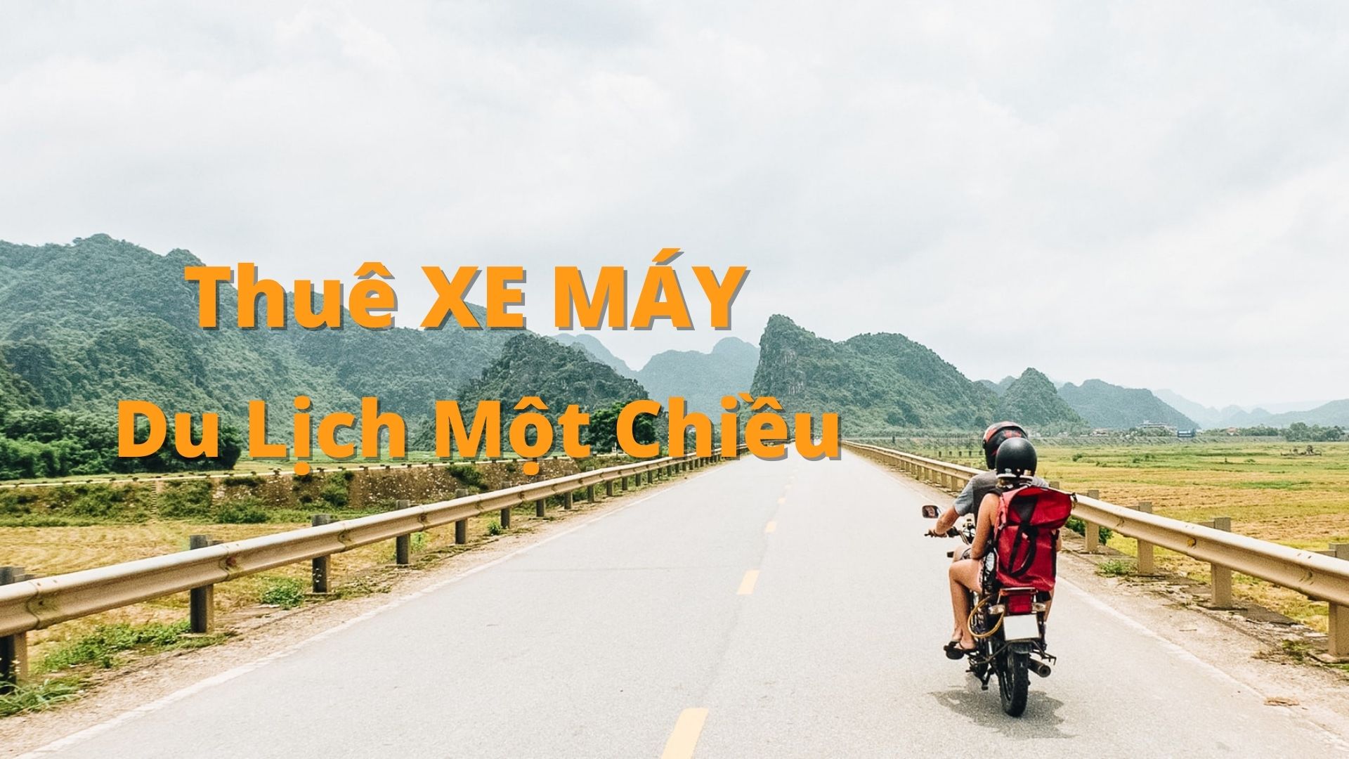 Thuê Xe Máy Du Lịch Một Chiều